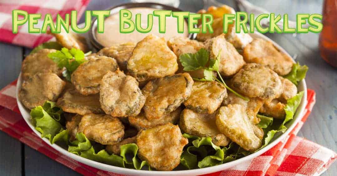 Peanut Butter Frickles recipe, a tasty twist on Southern fried pickles